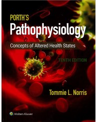Porth's Pathophysiology 10e